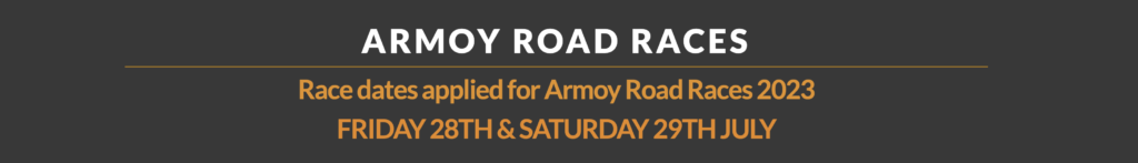 2023 Armoy Road Races Provisional Dates